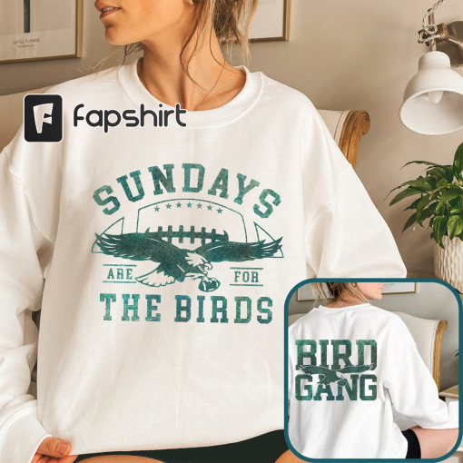 Philadelphia Football Sweatshirt.Philadelphia Eagles Sweatshirt.Sundays are for the Birds.Philadelphia Eagles Shirt.Bird Gang.Football Sunda