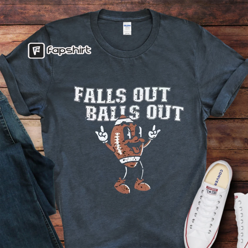 Falls Out Balls Out Shirt, Game Day Shirt, Football Shirt, Game Day T Shirt, Football Character, Generic Football Shirt, Game Day