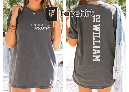 Customized Football Mom Sweatshirt – Your Name Football Shirt – Football Shirt – Game Day Shirt – Football Season Shirt – Football Mom Shirt