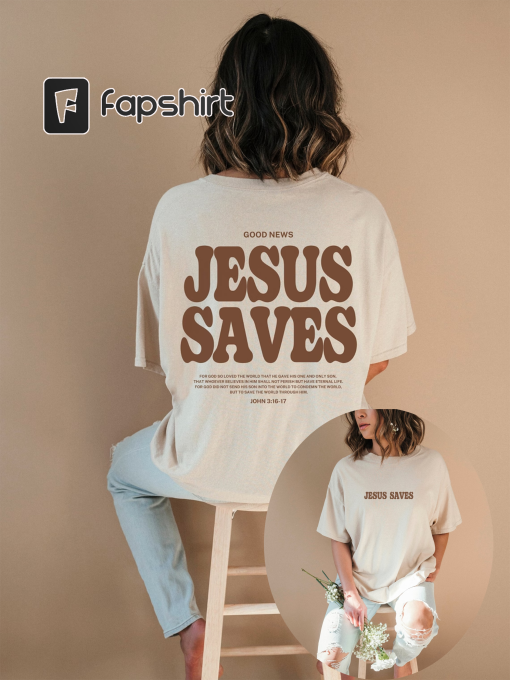 Aesthetic Jesus Saves Shirt Christian Apparel Brown Christian Shirt For Men Jesus Apparel Christian Streetwear Clothing Bible Verse Shirt