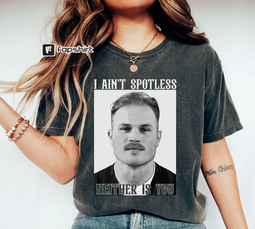 Zach Bryan Mugshot Shirt, I Ain’t Spotless Neither Is You, Open The Gate,Zach Bryan Mugshot Hoodie, Zach Bryan Arrested,Free Zach Sweatshirt