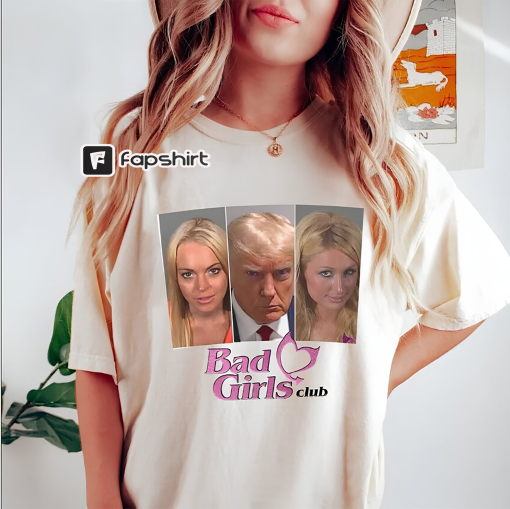 BAD Trump GRLS CLUB Trump Mugshot shirt Trump prison shirt Paris Hilton Mugshot shirt lindsay lohan Mugshot shirt Paris Hilton lindsay lohan