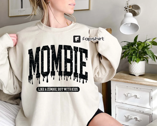 Halloween Mom Sweatshirt, Mombie Shirt, Spooky Mom Shirt, Momster Sweatshirt,Mombie Like a Zombie But With Kids, Zombie Sweatshirt for Mom