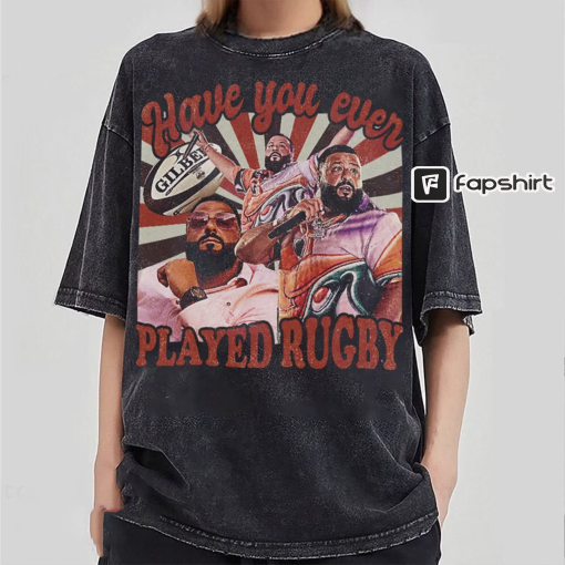 Dj Khaled Have You Ever Played Rugby Shirt, Dj Khaled Merch, DJ Khaled Homage Comfort Color Shirt, Dj Khaled Fan Gift