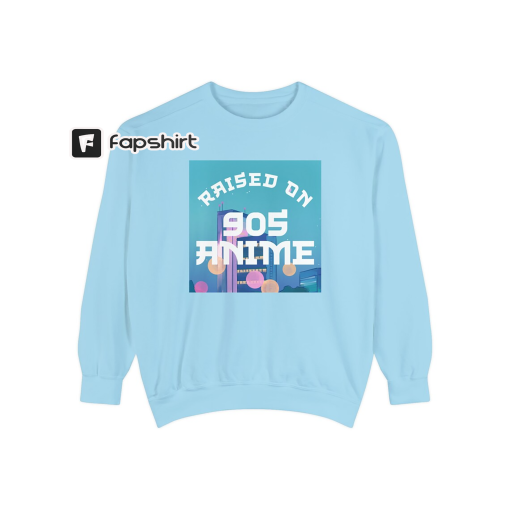 Raised on 90s Anime Comfort Colors Sweatshirt / Retro Anime Shirt / 90s Kid Shirt / Anime Gift / Otaku Sweatshirt