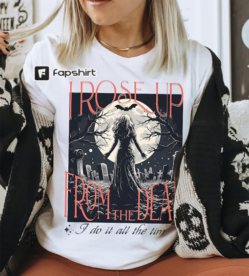 Halloween Trendy Shirt, Taylor TShirt for Women, Rose Up from the Dead T-Shirt, Gift for Swift Fan, Spooky Crewneck, Music Lover Tee, Spooky