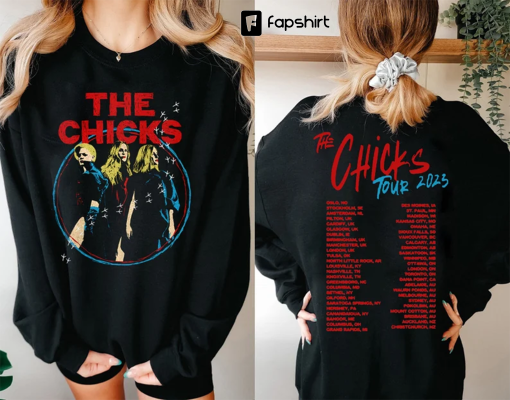 The Chicks Tour 2023 Shirt,