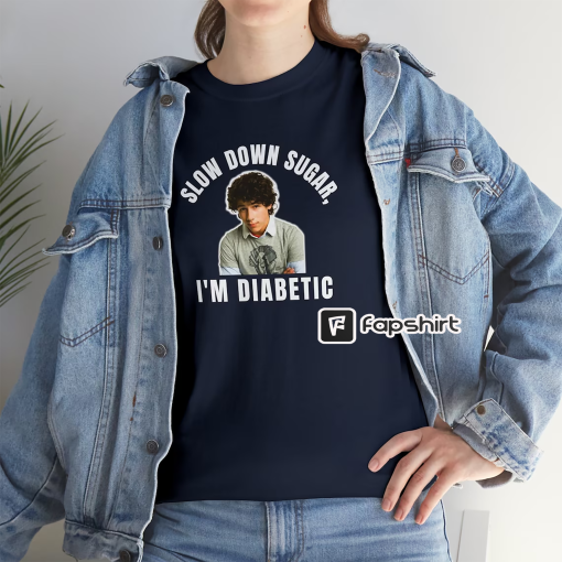 Nick Jonas Shirt Slow Down Sugar Im Diabetic Funny Jonas Brothers T-Shirt | Nick Jonas Vintage Shirt | Jobros T Shirt