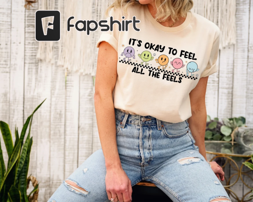 It’s okay To Feel All The Feels, mental health shirt, mental health, comfort colors, speech therapy shirt, psychology, anxiety shirt, retro