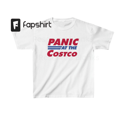 Panic At The Costco Funny Meme T-Shirt | Funny Meme Shirt