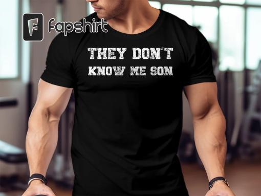 Triathlete They Don’t Know Me Son Shirt, Navy Seal Workout Shirt, Motivational Shirt, Funny Gym Shirt, Weightlifting Gift for Dad & Vets