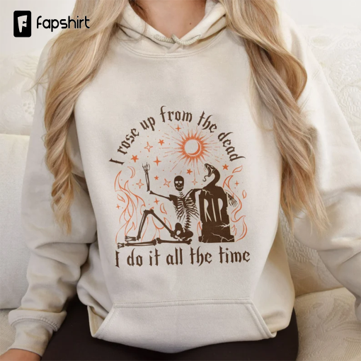 Rose Up From The Dead Sweatshirt, Halloween Era Sweatshirt, Skeleton Women Shirt, Music Lyric Shirt, Gift For Swiftie