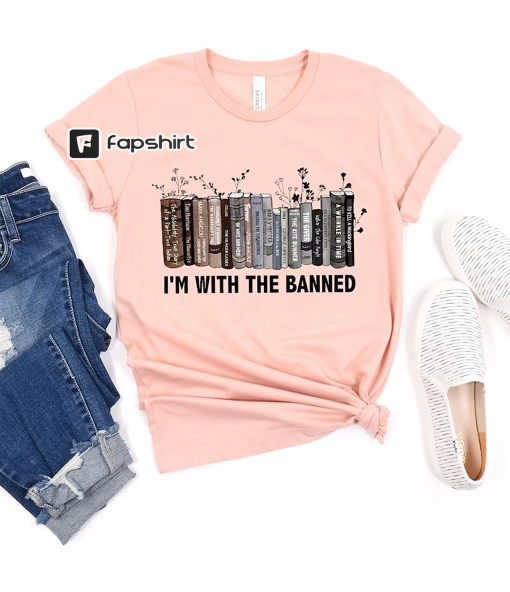 I’m With The Banned, book lover shirt, funny shirt, personalized shirt, book shirt, book lover, book tee shirt, personalized gift, funny tee