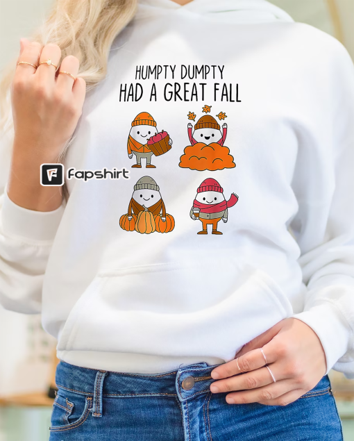 Funny Fall Sweater – Humpty Dumpty Had A Great Fall Sweatshirt – Fall Coffee Hoodie – Pumpkin Spice Latte Sweater – Fall Vibes Sweatshirt