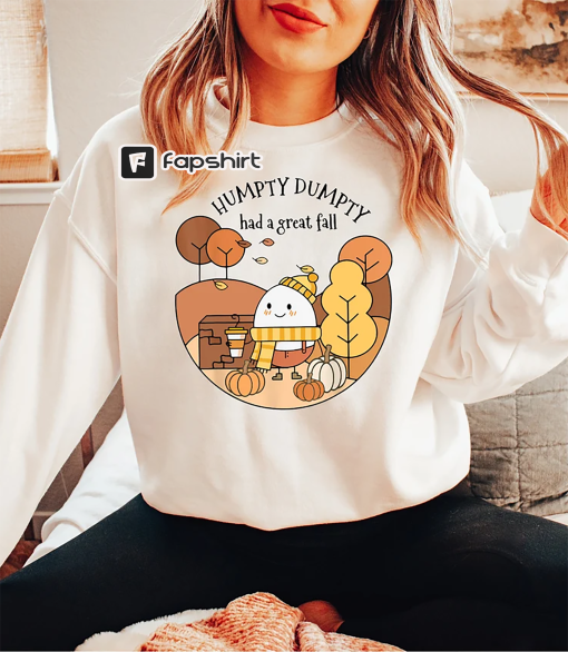 Humpty Dumpty Had A Great Fall Shirt, Fall Shirt for Women, Cute Humpty Dumpty Sweatshirt, Fall Crewneck, Fall Gifts, Cute Fall Shirt