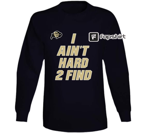 I Ain’t Hard 2 Find Deion Sanders Football Fan T Shirt