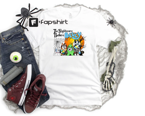 Halloween The Nightmare Before Bluey Shirt, Bluey Halloween Matching Shirt Sweatshirt Hoodie, Halloween Gift Shirt, Trick Or Treat Bluey Tee