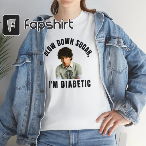 Nick Jonas Shirt Slow Down Sugar Im Diabetic Funny Jonas Brothers T-Shirt | Nick Jonas Vintage Shirt | Jobros T Shirt