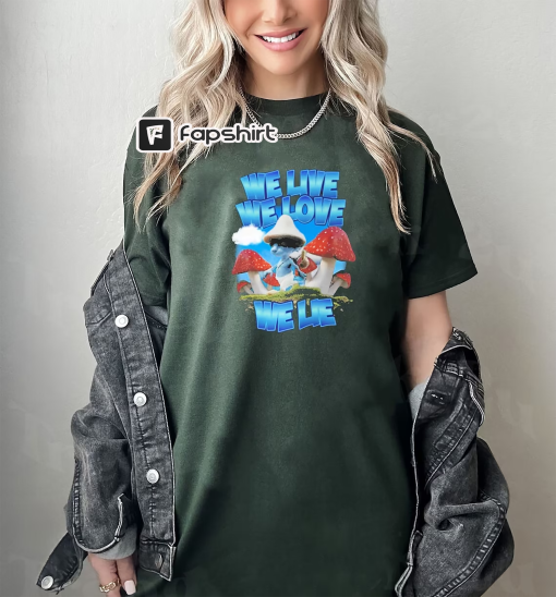 We Live We Love We Lie Cat Smurf Meme Shirt, Smurf Cat T-Shirt Realistic Cat, Mushroom Cat Smurf, Smurf Cat Meme Shirt, Cat Smurf