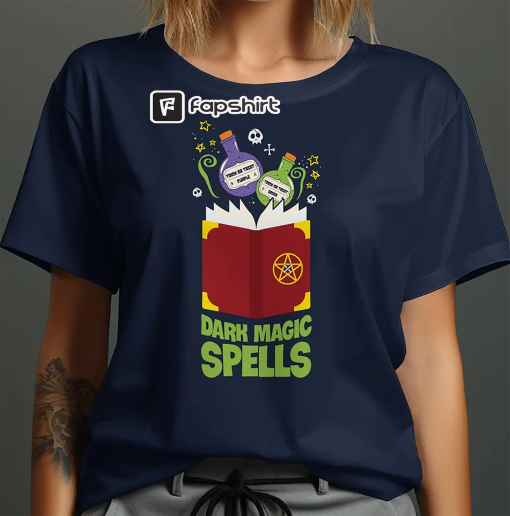 Dark Magic Spells Potions Witchcraft Shirt, Dark Magic Spells T-Shirt, Witch Shirt, Witchcraft Tee, Dark Spells Shirt, Cute Witch Tee