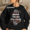 Broken Crayons Still Color Sweatshirt, Motivational Hoodie, Mental Health Hoodie, Positive Sweatshirt, Inspirational Quote Sweatshirt