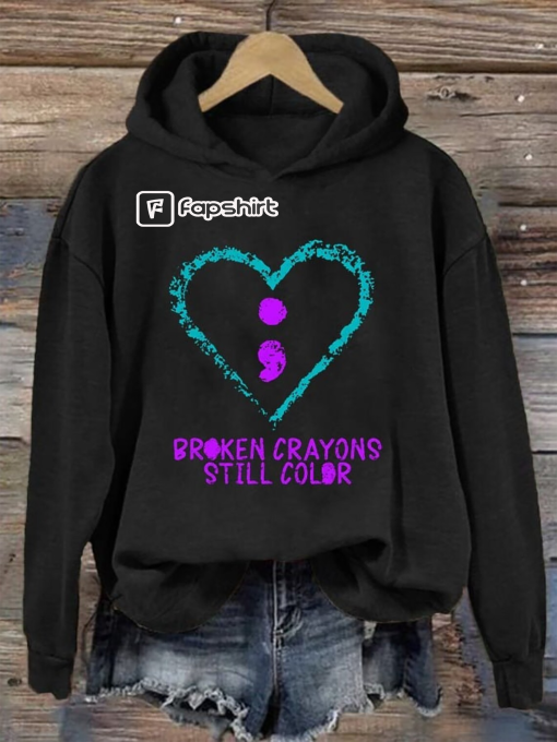 Broken Crayons Still Color Suicide Prevention Print Casual Long Sleeve Hoodie, Broken Crayons Still Color Shirt, Mental Health Awareness