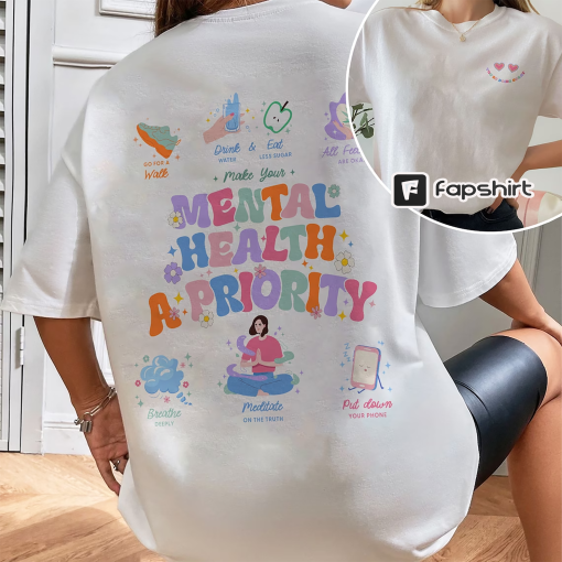 Make Your Mental Health A Priority Shirt, Mental Health Matters Sweatshirt, It’s okay To Feel All The Feels, Inspirational Gifts