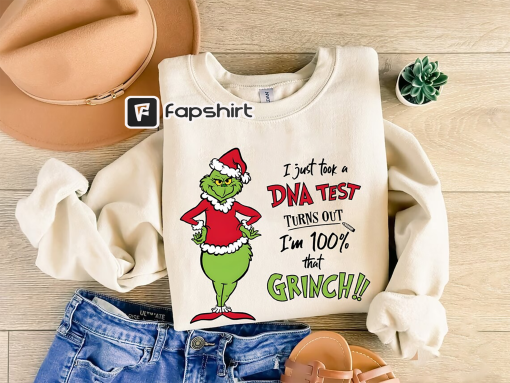 I Just Took A DNA Test Sweatshirt, Grinchmas Shirt, Christmas The Grinch Sweatshirt, Trendy Shirt, Christmas Sweatshirt, Party Shirt