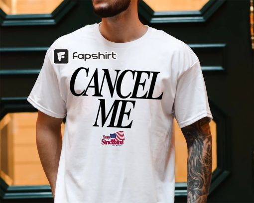 Sean Strickland Cancel Me shirt, Sean Strickland World Middleweight Champion UFC 293 Shirt