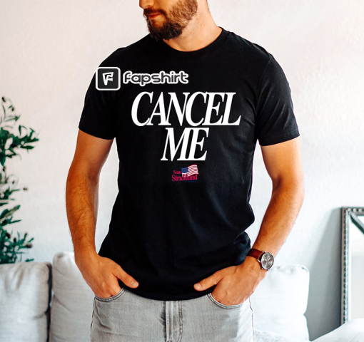 Sean Strickland Cancel Me shirt, Sean Strickland World Middleweight Champion UFC 293 Shirt