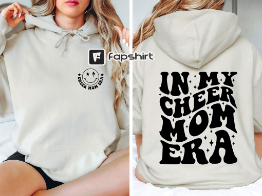 In my Cheer Mom Era Hoodie ,Cheer Mom Era Sweatshirt, In My Cheer Mom Sweatshirt, Cheer Mom Gift, Cheer Mom Crewneck, Cheer Mama Sweatshirt