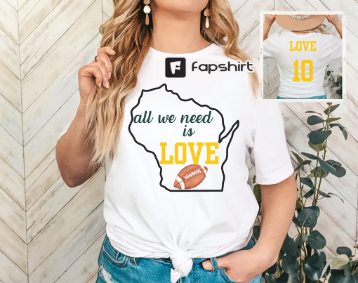 Packers Tee, Green Bay Packers Shirt, Jordan Love Shirt, All We Need Is Love, Football Shirt