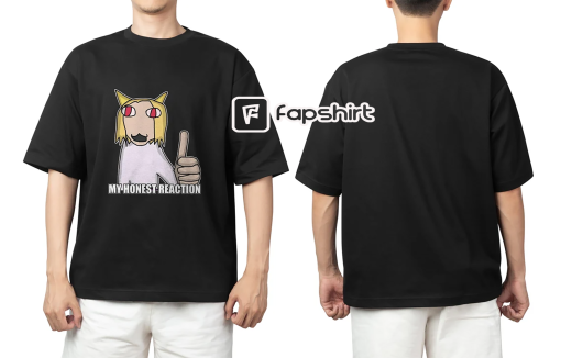 Neco arc Shirt My Honest Reaction Neko arc fate stay night Tsukihime Pilk guilty gear anime cat kawaii fate grand order meme clothing funny