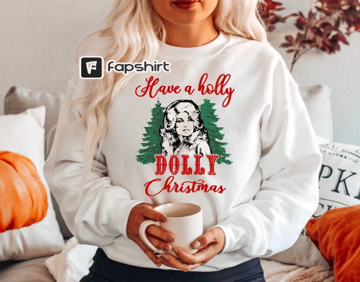 Have A Holly Dolly Christmas Sweatshirt,Santa Dolly,Western Xmas,Retro Christmas Dolly Parton Shirt,Be A Dolly Xmas,Christmas Family