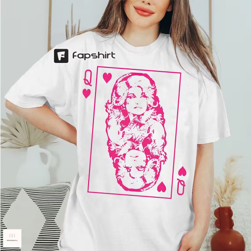 Dolly Parton Shirt, Dolly Playing Card T-shirt, Dolly Inspired T-shirt, Queen Of Hearts, Queen Of Dolly Shirt