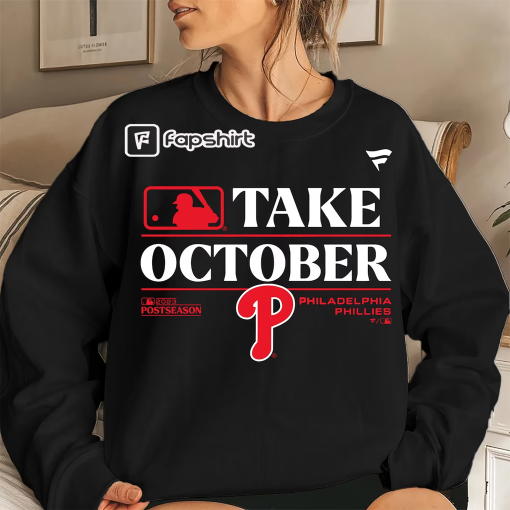 Take October Phillies Shirt, Philadelphia Playoffs 2023 Shirt, Phillies Red October Shirt, Philadelphia Shirt, Phillies Baseball, PA Fan