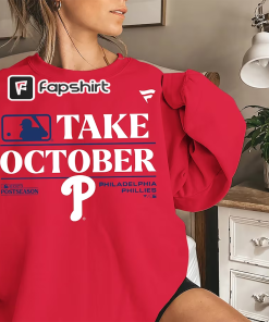 Take October Phillies Shirt, Philadelphia Playoffs 2023…