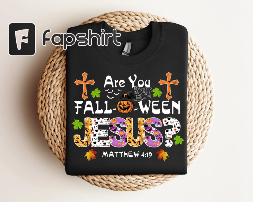 Are You Fall-O-Ween Jesus Halloween Christian Scary Pumpkins T-Shirt, Halloween Shirt, Halloween Christian Faith T-Shirt, Halloween Shirt