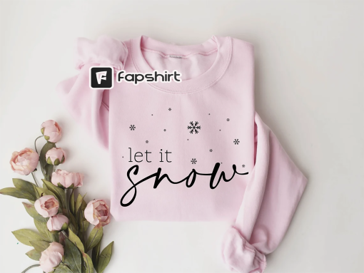 Let Is Snow Sweatshirt, Winter Sweatshirt, Snowflake Sweatshirt, Womens Christmas Sweatshirt, Christmas Shirt, Holiday Shirt, Winter Lover