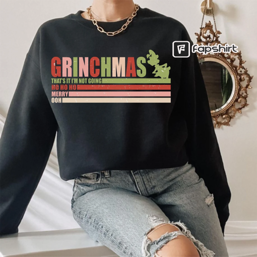 Grinch Christmas T-shirt, Grinchmas Sweatshirt, Xmas Party Shirt, Grinch Love Shirt, Grinchmas Shirt, Christmas Saying Shirt, Winter Shirt