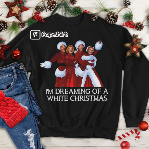 I’m Dreaming Of Christmas Sweatshirt, Bob Phil Betty Judy Christmas Shirt, Custom Shirt, Funny Music Christmas Movie Shirt