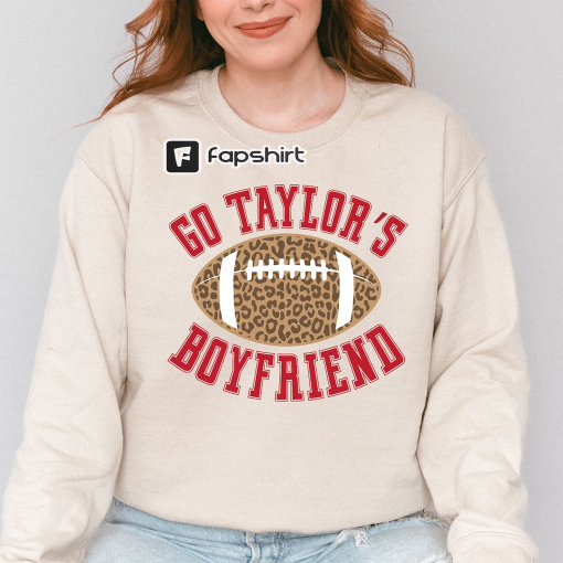 Go Taylor’s Boyfriend, Travis Kelce Sweatshirt, Cute Football Shirt, Kansas City Shirt, Taylor Tee, Go Sports , Football Season Sweatshirt