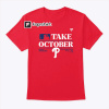 Phillies Take October 2023 T-Shirt