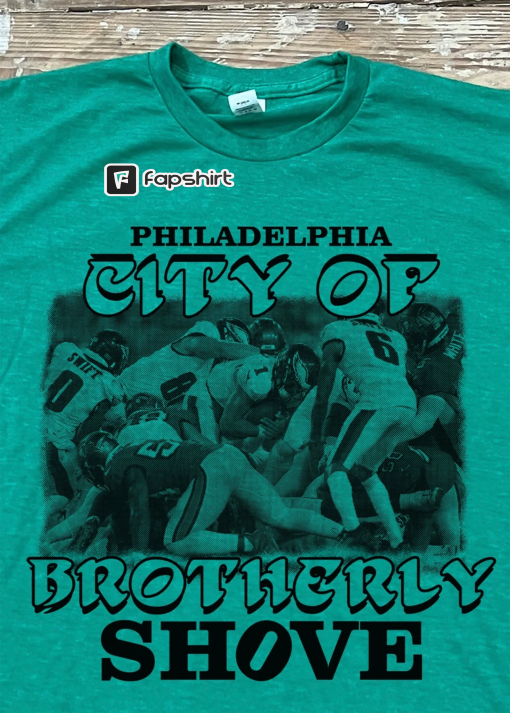 Brotherly Shove shirt