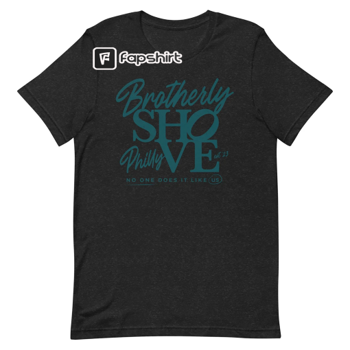 Brotherly Shove Midnight Green Philadelphia Tshirt