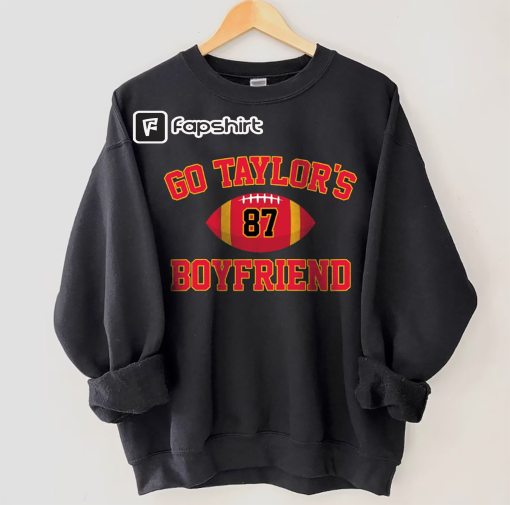 Go Taylor’s Boyfriend Crewneck, Travis Kelce Sweatshirt, Game Day Sweatshirt, Kansas City Football Sweatshirt, Football Fan Gifts