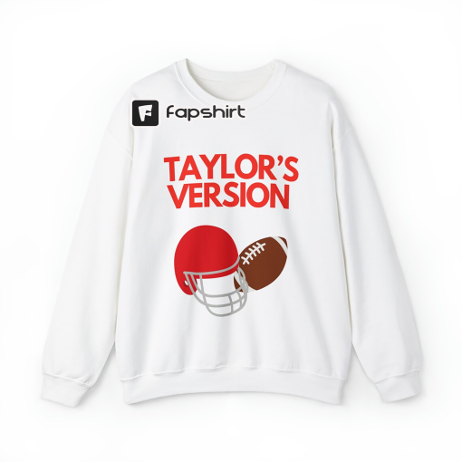 Taylor’s Version Sweatshirt – Football: NFL, Taylor Swift, Girls Humor, Boyfriend + Girlfriend, Gifts, Travis Kelce Shirt