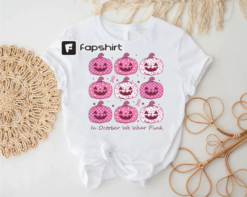 Pink Pumpkin Shirt, In October We Wear Pink Shirt, Breast Cancer Awareness Tee, Fall Outfit, Pumpkin Lover Tee, Pumpkins Halloween Tshirt