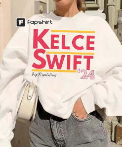 Kelce Swift 24 President TShirt, Big Reputations…