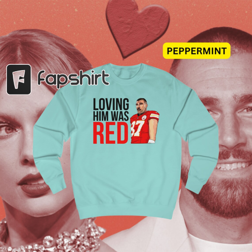 Taylor and Travis Kelce Traylor Loving Him Was Red Era Crewneck | Kansas City – Heavy Cotton Quality | Speak Now Midnights Tshirt